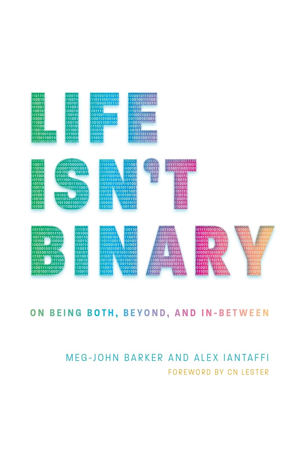 Cover of Life Isn't Binary: On Being Both, Beyond, and In Between