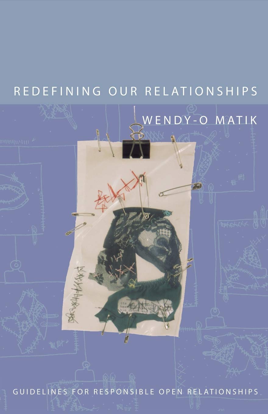 Cover of Redefining Our Relationships: Guidelines for Responsible Open Relationships