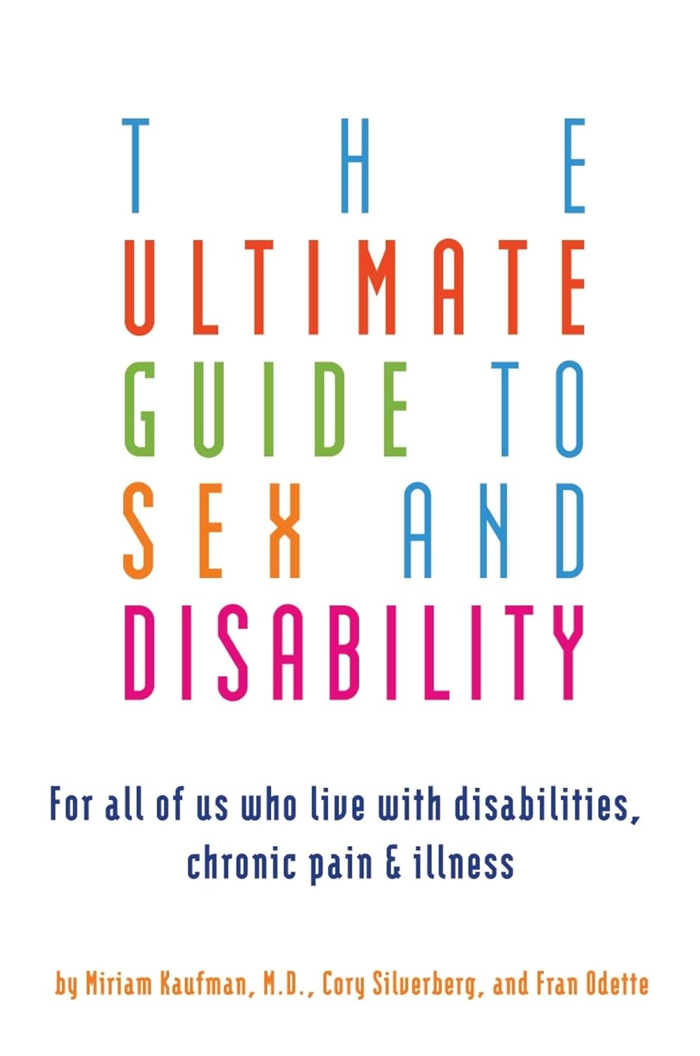 Cover of The Ultimate Guide to Sex and Disability
